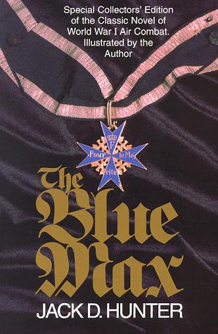 The Blue Max: The Novel The Blue Max: The Novel